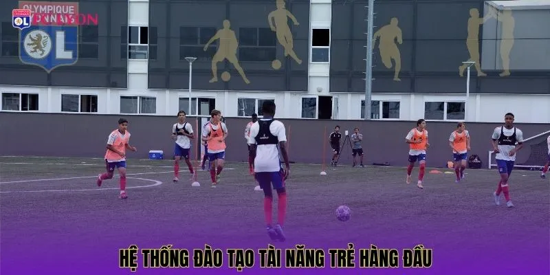 Hệ thống đào tạo tài năng trẻ hàng đầu