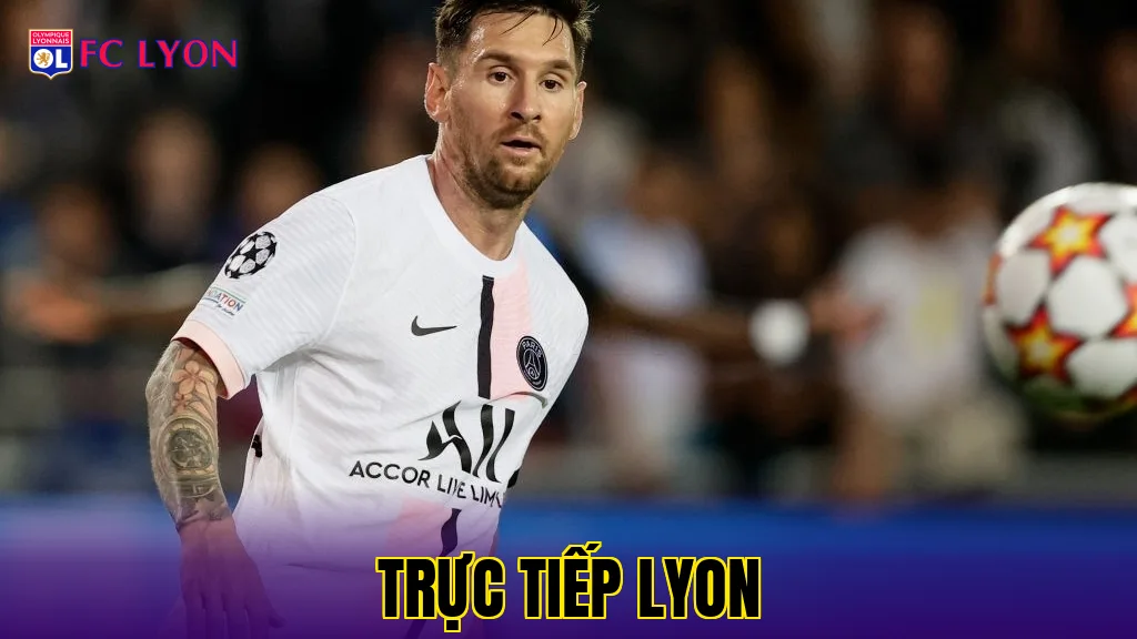 Trực Tiếp Lyon