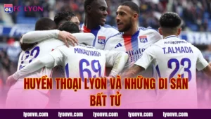 Cầu Thủ Ghi Bàn Nhiều Nhất Lyon Mọi Thời Đại