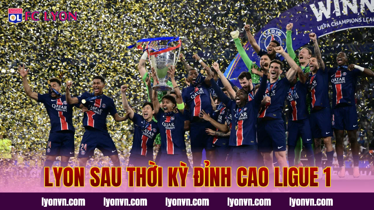 Lyon sau thời kỳ đỉnh cao Ligue 1
