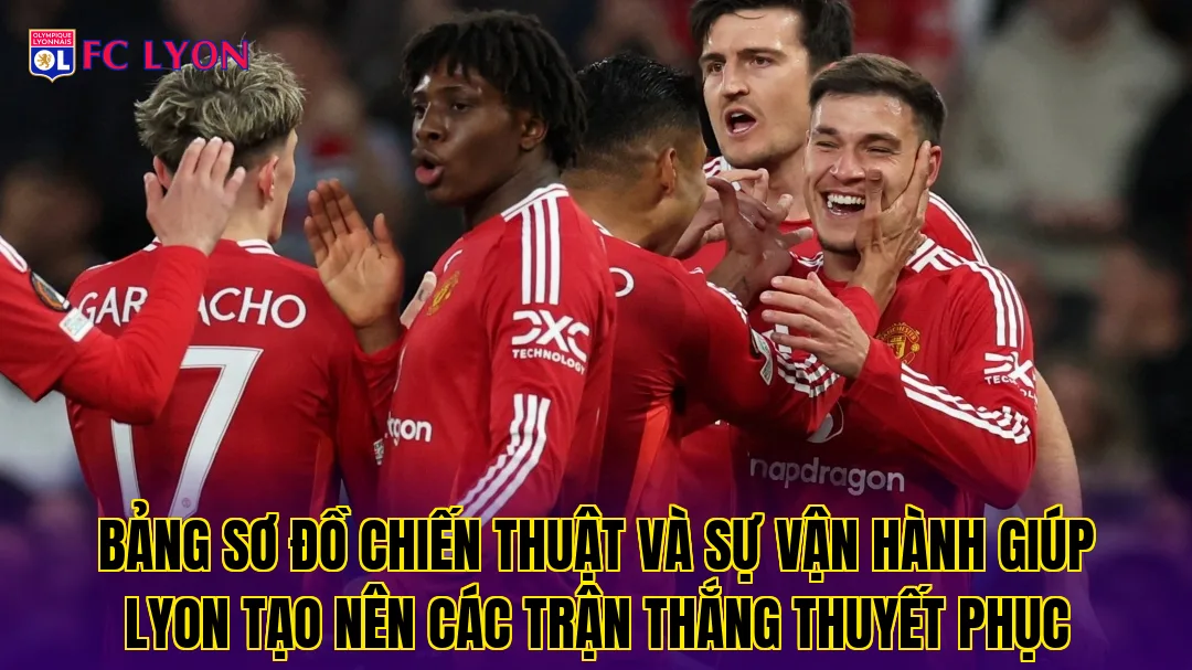 Bảng sơ đồ chiến thuật và sự vận hành giúp Lyon tạo nên các trận thắng thuyết phục