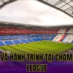 LYON VÀ HÀNH TRÌNH TẠI CHAMPIONS LEAGUE
