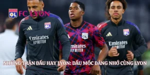 Cầu Thủ Trẻ Lyon Nổi Bật: Tiêu Chí Đánh Giá Cùng Lyon