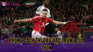 Những Tiền Vệ Xuất Sắc Từng Chơi Cho Lyon – Những Ngôi Sao Đáng Nhớ