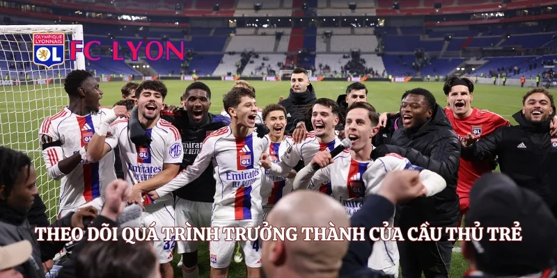 Theo dõi quá trình trưởng thành của cầu thủ trẻ