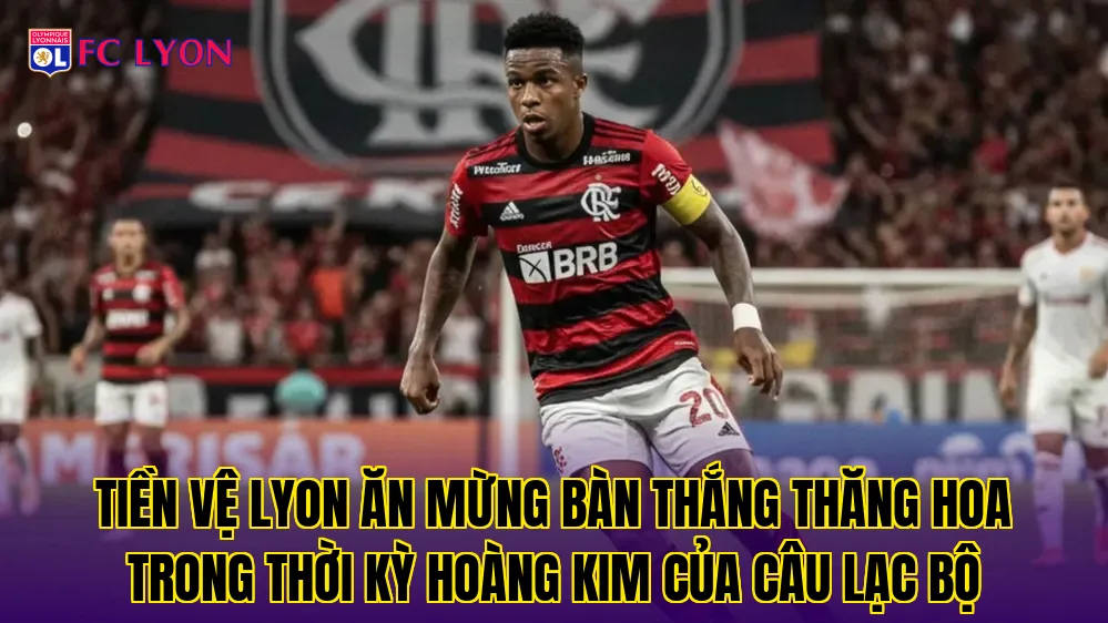 Tiền vệ Lyon ăn mừng bàn thắng thăng hoa trong thời kỳ hoàng kim của câu lạc bộ
