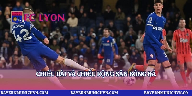 Chiều dài và chiều rộng sân bóng đá