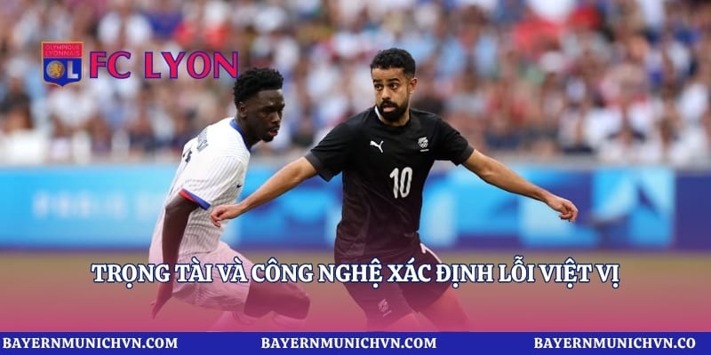 Trọng tài và công nghệ xác định lỗi việt vị